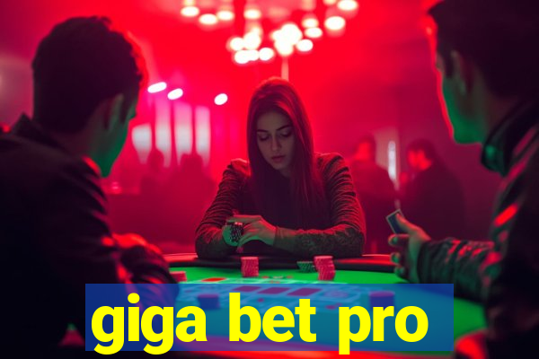giga bet pro